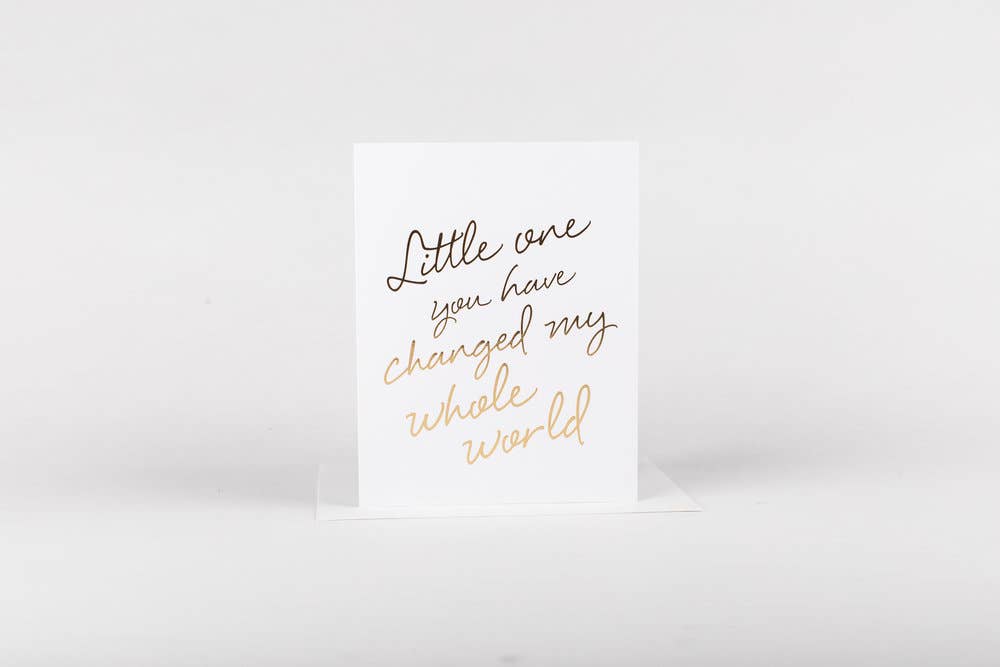 Little One You've Changed My World